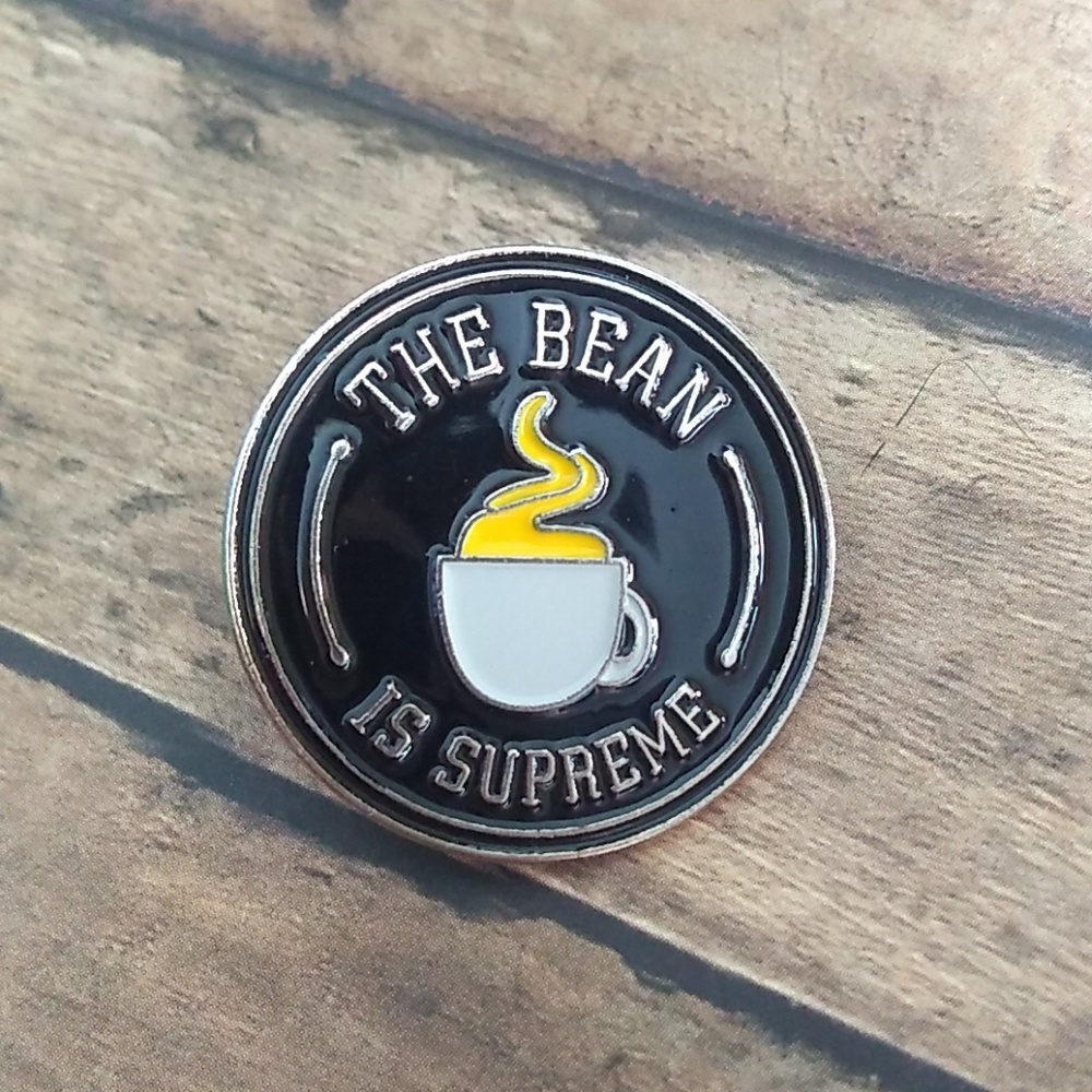 The Bean is Supreme Coffee Pin
